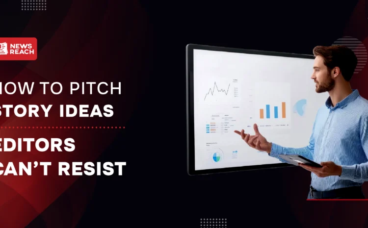 How to pitch story ideas: editors can't resist