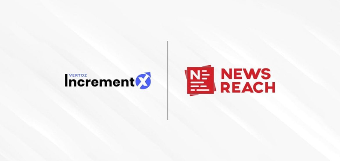 IncrementX X newsreach NewsReach teamed up with Vertoz’s IncrementX to Open the Western market monetization of its regional publisher’s network