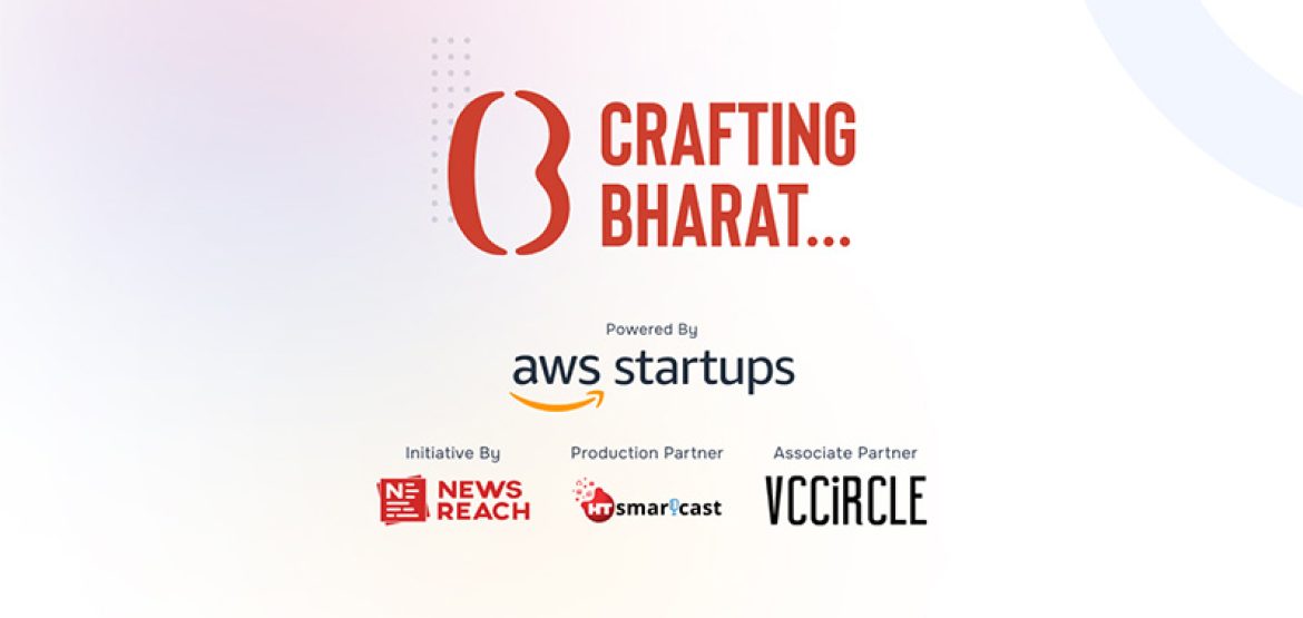 NewsReach Launches Crafting Bharat NewsReach Launches “Crafting Bharat – A Startup Guide: Podcast Series,” Powered by AWS